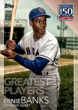 2019 Topps - 150 Years of Professional Baseball #150-69 Ernie Banks Front