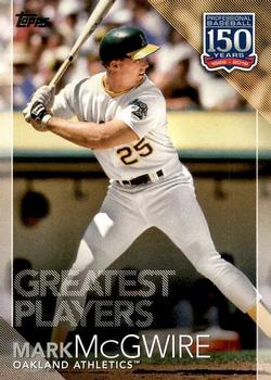 2019 Topps - 150 Years of Professional Baseball #150-71 Mark McGwire Front