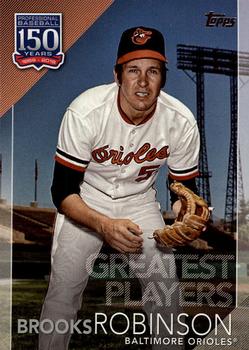 2019 Topps - 150 Years of Professional Baseball #150-96 Brooks Robinson Front