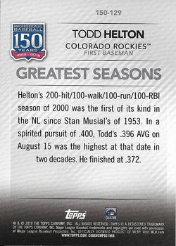 2019 Topps - 150 Years of Professional Baseball #150-129 Todd Helton Back