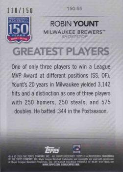 2019 Topps - 150 Years of Professional Baseball 150th Anniversary #150-55 Robin Yount Back