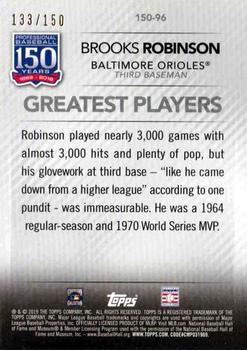 2019 Topps - 150 Years of Professional Baseball 150th Anniversary #150-96 Brooks Robinson Back