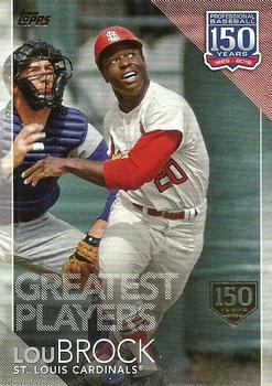 2019 Topps - 150 Years of Professional Baseball 150th Anniversary #150-97 Lou Brock Front