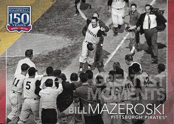 2019 Topps - 150 Years of Professional Baseball Red #150-37 Bill Mazeroski Front