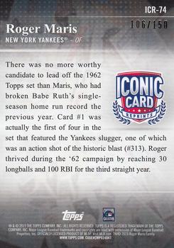 2019 Topps - Iconic Card Reprints 150th Anniversary #ICR-74 Roger Maris Back