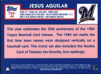 2019 Topps - 1984 Topps Baseball 35th Anniversary Chrome Silver Pack (Series One) #T84-44 Jesus Aguilar Back