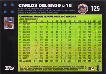 2007 Topps #125 Carlos Delgado Back
