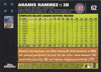 2007 Topps Chrome #62 Aramis Ramirez Back