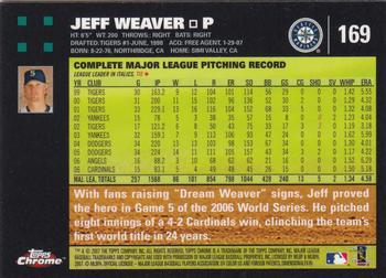 2007 Topps Chrome #169 Jeff Weaver Back
