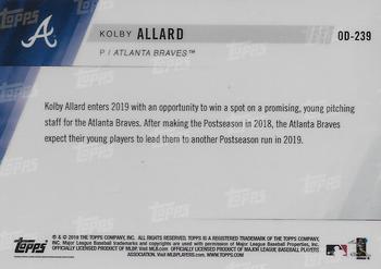 2019 Topps Now Road to Opening Day Atlanta Braves #OD-239 Kolby Allard Back