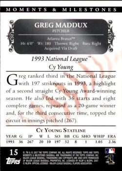 2007 Topps Moments & Milestones #15-13 Greg Maddux Back