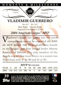 2007 Topps Moments & Milestones #39-5 Vladimir Guerrero Back