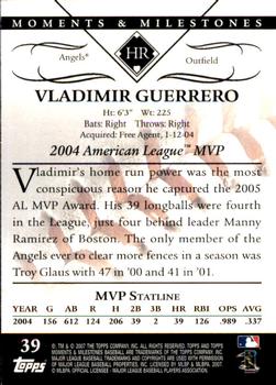2007 Topps Moments & Milestones #39-6 Vladimir Guerrero Back