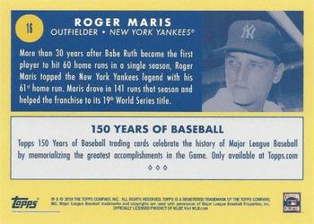 2019 Topps 150 Years of Baseball #16 Roger Maris Back