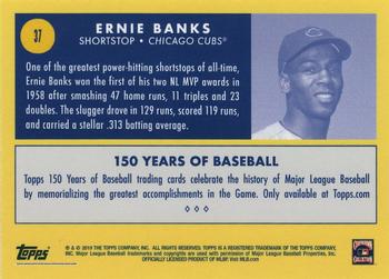 2019 Topps 150 Years of Baseball #37 Ernie Banks Back