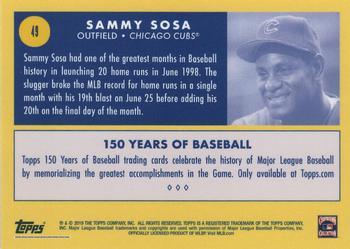 2019 Topps 150 Years of Baseball #49 Sammy Sosa Back