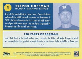 2019 Topps 150 Years of Baseball #74 Trevor Hoffman Back