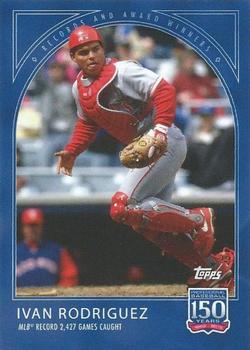 2019 Topps 150 Years of Baseball #100 Ivan Rodriguez Front
