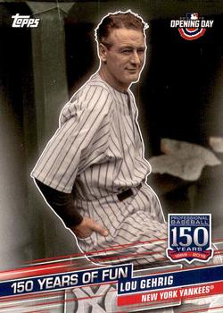 2019 Topps Opening Day - 150 Years of Fun #YOF-3 Lou Gehrig Front