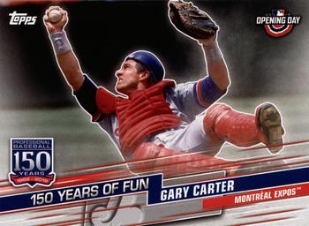 2019 Topps Opening Day - 150 Years of Fun #YOF-11 Gary Carter Front