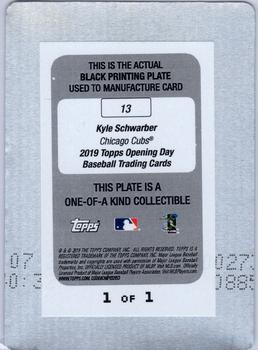 2019 Topps Opening Day - Printing Plates Black #13 Kyle Schwarber Back