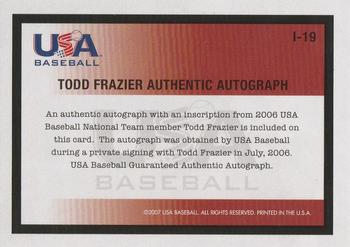 2006-07 USA Baseball Box Set  - In His Own Words Signatures #19 Todd Frazier Back