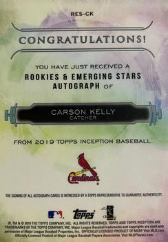 2019 Topps Inception - Rookies & Emerging Stars Autographs #RES-CK Carson Kelly Back