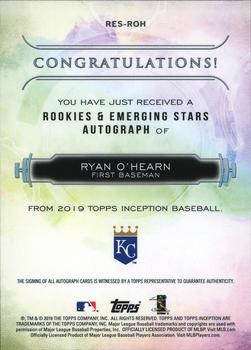 2019 Topps Inception - Rookies & Emerging Stars Autographs #RES-ROH Ryan O'Hearn Back