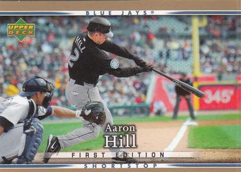 2007 Upper Deck First Edition #161 Aaron Hill Front