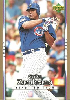 2007 Upper Deck First Edition #190 Carlos Zambrano Front