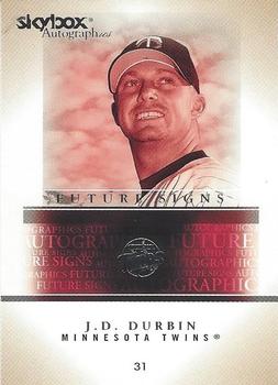 2005 SkyBox Autographics - Future Signs #4FS J.D. Durbin Front