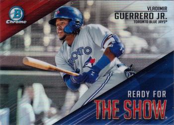 2019 Bowman - Ready for the Show #RFTS-1 Vladimir Guerrero Jr. Front