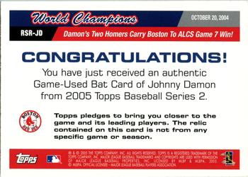 2005 Topps - World Champions Red Sox Relics #RSR-JD Johnny Damon Back