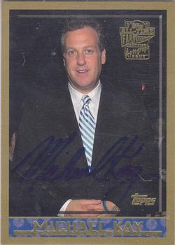 2005 Topps All-Time Fan Favorites - Autographs #FFA-MK Michael Kay Front