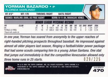 2005 Topps Chrome - Black Refractors #470 Yorman Bazardo Back