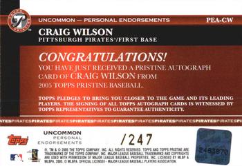 2005 Topps Pristine - Personal Endorsements Uncommon #PEA-CW Craig Wilson Back