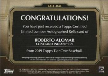 2019 Topps Tier One - Autographed Tier One Limited Lumber #TALL-RAL Roberto Alomar Back