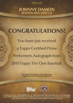 2019 Topps Tier One - Prime Performers Autographs Bronze Ink #PPA-JD Johnny Damon Back