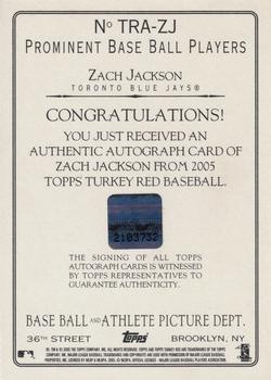 2005 Topps Turkey Red - Autographs #TRA-ZJ Zach Jackson Back