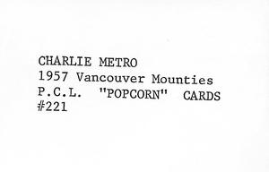 1974 Popcorn 1957-58 Pacific Coast League #221 Charlie Metro Back