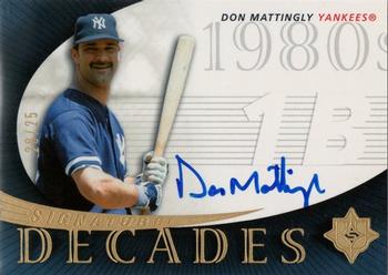 2005 UD Ultimate Signature Edition - Decades #SD-DM Don Mattingly Front