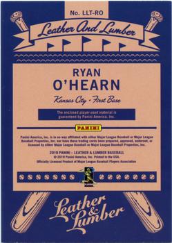 2019 Panini Leather & Lumber - Leather and Lumber Triple Relics-Bats #LLT-RO Ryan O'Hearn Back