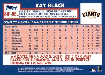 2019 Topps - 1984 Topps Baseball 35th Anniversary Rookies #84R-RBL Ray Black Back