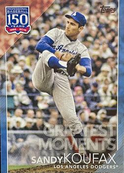 2019 Topps - 150 Years of Professional Baseball - Greatest Moments Blue #GM-16 Sandy Koufax Front