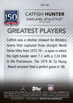 2019 Topps - 150 Years of Professional Baseball - Greatest Players #GP-46 Catfish Hunter Back