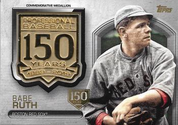 2019 Topps - 150th Anniversary Commemorative Medallions 150th Anniversary (Series Two) #AMM-BRU Babe Ruth Front