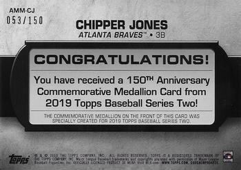 2019 Topps - 150th Anniversary Commemorative Medallions 150th Anniversary (Series Two) #AMM-CJ Chipper Jones Back