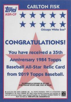 2019 Topps - 1984 Topps Baseball 35th Anniversary All-Stars Relics #ASR-CF Carlton Fisk Back