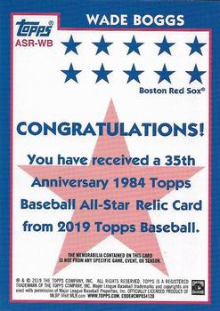 2019 Topps - 1984 Topps Baseball 35th Anniversary All-Stars Relics #ASR-WB Wade Boggs Back