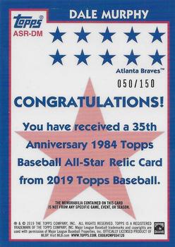 2019 Topps - 1984 Topps Baseball 35th Anniversary All-Stars Relics 150th Anniversary #ASR-DM Dale Murphy Back